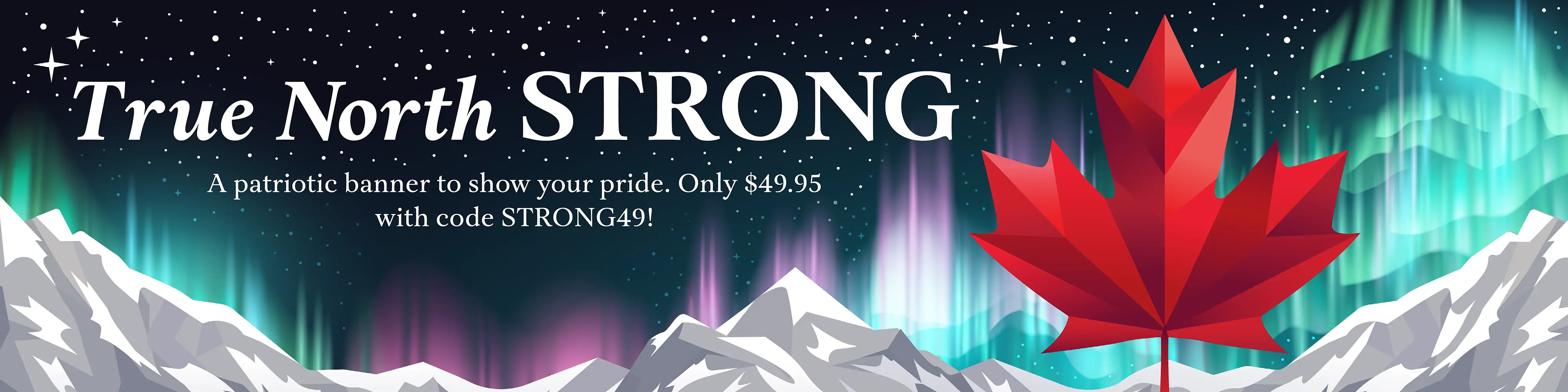 True North STRONG.